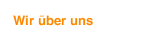 Wir &uuml;ber uns